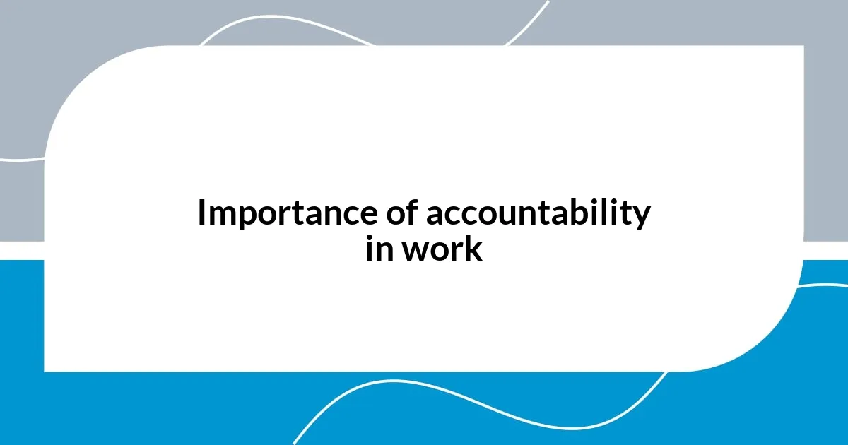 Importance of accountability in work